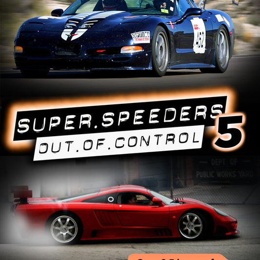 Super Speeders 5: Out of Control